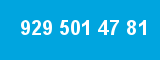 929 501 47 81 929 501 47 81